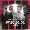 Carita de Fxxx you - Samuel G&Oscar el Ruso&Chus Santana