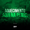 Aquecimento Aqui na Penha (Explicit) - Dj Tonclay