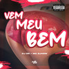 Vem Meu Bem (Explicit) - MC 2Jhow&DJ Dr