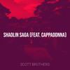 Shaolin Saga (Explicit) - Scott Brothers&Cappadonna