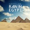 Rain In Egypt (Original Mix) - Bastien Laval