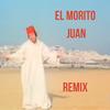 El morito Juan (feat. El Fary) (Remix) - jaumev2&el fary