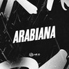 ARABIANA (Explicit) - Baile do Sheik&LK7 ORIGINAL