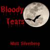 Bloody Tears - Matt Silverberg