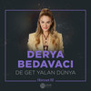 De Get Yalan Dünya (İbrahim Erkal Hürmet 3) - Derya Bedavacı