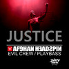 JUSTICE (VIP) - Afghan Headspin&Evil Crew&Playbass