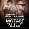 Pa' ella (feat. Mozart La Para) - BoyWonderCF&Mozart La Para