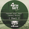 I Feel U (Instrumental Mix) - Vincent Ache'&DESNEY BAILEY