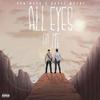 All Eyes On Me (feat. Darse Mayne) - DON WURA&Darse Mayne