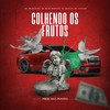 Colhendo os Frutos (Explicit) - Mc Ri da Noroeste&MC DR Baixada&Mc Staylon&MC Ronald