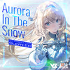 Aurora In The Snow - Vanguard Sound&GhostFinal&Kinoko蘑菇&azusaTaxhi