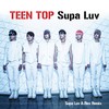 SUPA LUV A-REX REMIX (INST) - Teen Top