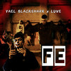 Fe - Yael Blackshark&LUVE