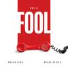 Not A Fool (feat. Bruce Africa) - Narah Elba&Bruce Africa