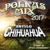 Polkas MIX 2017 - Estilo Chihuahua