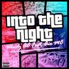 Into The Night (Explicit) - Wheelz AC&AiR MC