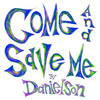 Come and Save Me (Nine-Fruit Edition) - Danielson