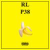 P38 (feat. RL, P.Fasho & 8 O'lanna) (Explicit) - 3 O'LANNA&Rl&P.Fasho&8 O'LANNA