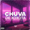 Chuva de Xoxota (Explicit) - MC Lynne&Suuh Collyns&Mc Gimenes&DJ Gbeats