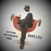 NEVER WITHOUT YOU - Mc B