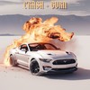 Crash + Burn (Explicit) - Khan Khalii