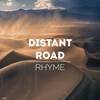 Distant road (Remix) - Rhyme&AK殇