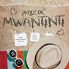 MWANTINTI (feat. Teddy Makadi & Pon G) - Phyzix&Teddy Makadi&Pon G