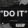 Do It (feat. Gozaye) - KT Steppa&Gozaye