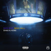SHAQ & KOBE (Explicit) - Rick Ross&Meek Mill