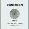 Timing - 少香&타이비언&Kunogoon
