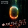 Firefly (Original Mix) - Maxim Aqualight