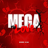 Mega no Love (Explicit) - Mc Ruzen&Dj Jaja