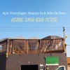 Asibe Siya Kwa Peter - Kyle ThirtyEight&Hlakzin SA&Bibo De Hero