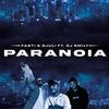 PARANOIA (feat. FASTI & GJULI) - DJ SMILY&Fasti&GJULI