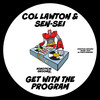 Get With The Program - Col Lawton&Sen-Sei