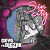 Sin City (Explicit) - CK YG&OLG Zak