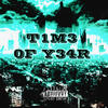 T1M3 0F Y34R - Yung MT