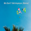 We Don't Talk Anymore (Remix) - TRU Concept