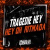 Tragedie Hey Oh  Ritmada (Explicit) - DJ MJSP