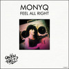 Feel All Right - MONYQ