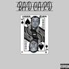 Bad Card (Explicit) - John Zion