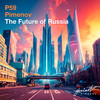 The Future of Russia - P59&Pimenov