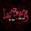 Luv Bang (Explicit) - Trey Trilla&Joyner Lucas