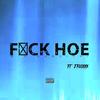 Fuck Hoe 2 (feat. Jflexxx) (Explicit) - Kunoichi Mulan&Jflexxx