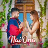 Nai Ona - Ankyy&Shivam Chawla