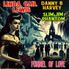 Funnel Of Love - Linda Gail Lewis&Danny B. Harvey&Slim Jim Phantom&CHARLES RAY MCCOY&Kent Westberry