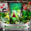 Agua e Calzón - Luis Eduardo Acústico&Tostao&Dj Bunde