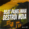 Beat Panelinha Destrói Nóia (Explicit) - DJ Jhow ZS&MC 4R&Mc Nina