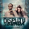 Disputa de Bunda (Explicit) - DJ Makoski&MC ERYCK HK