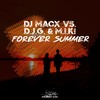 Forever Summer (Original Mix) - D.J.G.&M.I.K!&DJ MACX